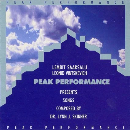 Lembit Saarsalu & Leonid Vintskevich Present Peak Performance: Songs Composed by Dr. Lynn J. Skinner